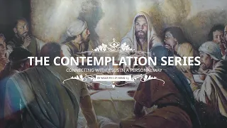 Gospel Contemplation Series: Ep 7 - John 6:22-29