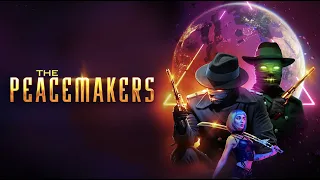 The Peacemakers - Official Trailer