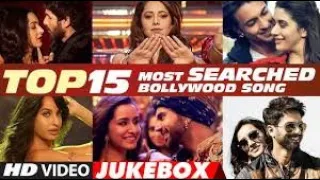 [NEW] T-Series Top 15 Most Searched Bollywood Songs - 2018 | Video Jukebox