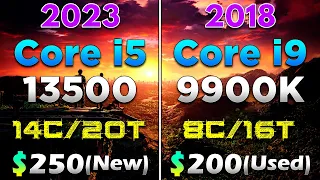 Core i5 13500 vs Core i9 9900K | PC Gameplay Tested