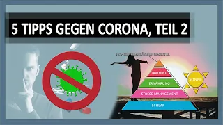 5 Tipps gegen COVID-19 (2/2): Immunsystem stärken - Krankheit vorbeugen: 5 Säulen unserer Gesundheit