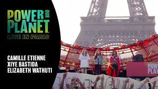 Activists Camille Etienne, Xiye Bastida & Elizabeth Wathuti | Power Our Planet: Live in Paris