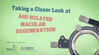 Taking a Closer Look at Age-Related Macular Degeneration (AMD)