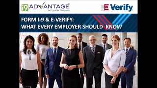 Form I-9 & E Verify - What Every Employer Should Know - Webinar Recording   11.07.2018