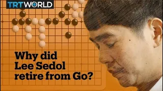 Why did Lee Sedol, one of the world’s best ‘Go’ players, retire from the game?