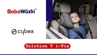 Cybex Solution T I-Fix i Cybex Solution T I-Fix Plus | BoboWózki