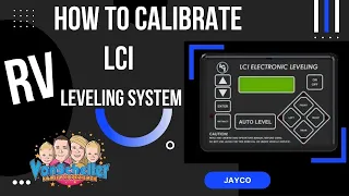 HOW TO Calibrate LCI Leveling RV system