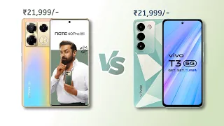 Infinix Note 40 pro vs Vivo T3 5G Full Specification Comparison