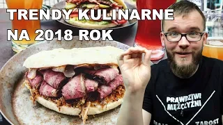 Co będziemy jedli w 2018 roku? 10 trendów kulinarnych | BEKONOLOGIA #17