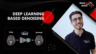 Good To Know - Deep Learning Based Denoising (AiCE)