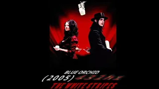 The White Stripes - Blue Orchid [432hz]