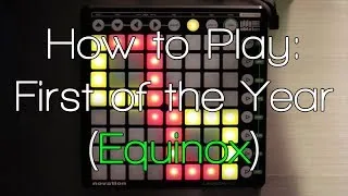Nev Teaches: How to Play Skrillex - First of the Year (Equinox) Launchpad Tutorial
