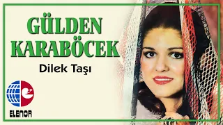 Gülden Karaböcek - Dilek Taşı (45'lik Plak Kayıtları)