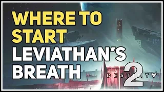Where to start Leviathan's Breath Destiny 2 Make Bows Not War