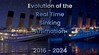 Evolution of The Real Time Sinking Animation - 2016 to 2024