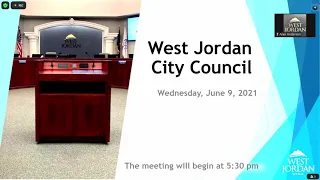 City of West Jordan City Council - June 9, 2021