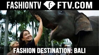 Fashion Destination: BALI with Maria Mogsolova & Hofit Golan | FTV.com