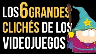 Los 6 GRANDES CLICHÉS de los videojuegos!