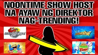 NOONTIME SHOW HOST NA AYAW NG DIREKTOR NAG-TRENDING! ABS-CBN FANS NAGLABAS NG SALOOBIN...