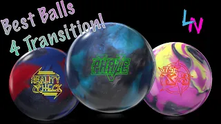 These Are The BEST Bowling Balls For Transition!