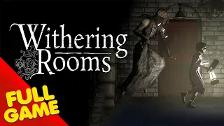 Withering Rooms Gameplay Walkthrough FULL GAME (4K Ultra HD) - No Commentary