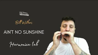 🎶 Ain't No Sunshine - Bill Withers (Harmonica Tab - na Gaita com Tablatura)