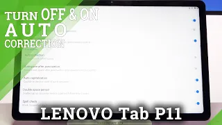 How to Turn On Auto Correction in LENOVO Tab P11 – Disable Auto Correction