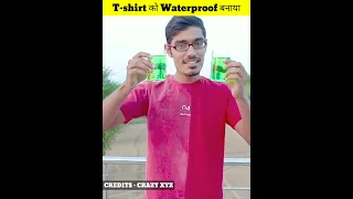 T-shirt को Waterproof बनाया#shorts#mrindianhacker #yashkeexperiments #crazyxyz#ytshorts #experimentk