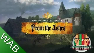 From the ashes KCD DLC Review - Worthabuy?