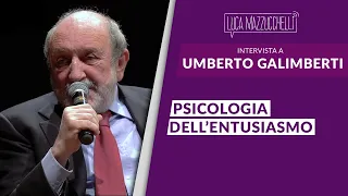 Psicologia dell'entusiasmo - Umberto Galimberti