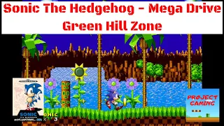 Sonic The Hedgehog | Mega Drive | Green Hill Zone