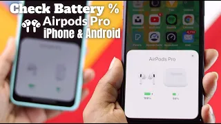 How to Check AirPods Pro Battery on Android & iPhone!