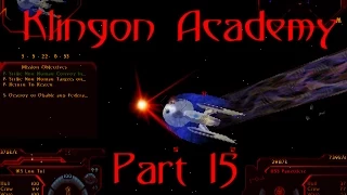 Klingon Academy - Part 15 - Ain't Played In Ages