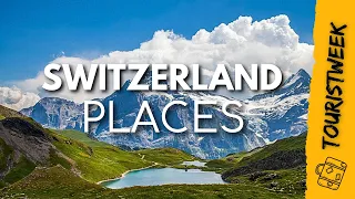 10 Places to Visit in Switzerland 4K - Travel Vlog Guide