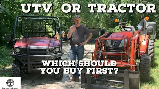 Tractor Or UTV - Buy THIS First For Your Farm or Homestead!