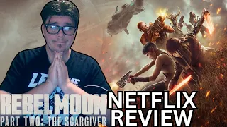 Rebel Moon Part 2: The ScarGiver.......... Netflix RantReview