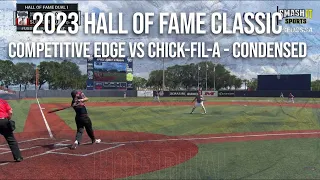 Competitive Edge vs Chick-fil-a - 2023 Hall of Fame Classic - condensed