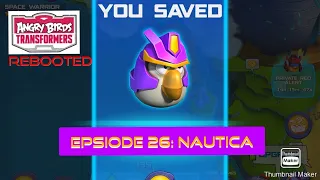 Angry Birds Transformers Rebooted Epsiode 26: Nautica