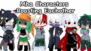 Mha Characters roasting each other|| Mha X Gacha|| Togachako