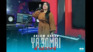 Ahlam Dahou  - Ya 3omri D'accord - Nessatni Felewla  - Cover