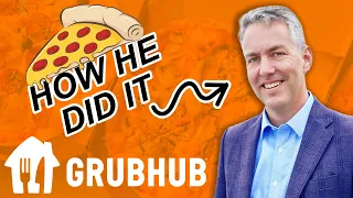 How GrubHub Founder Created a Billion-Dollar Company
