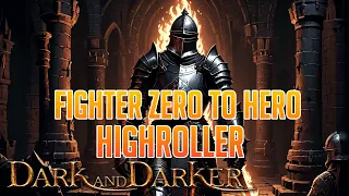 Solo Fighter Zero to HERO HIGHROLLER - Dark and Darker