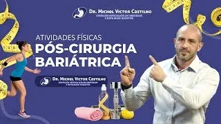 EXERCÍCIOS IDEAIS PÓS-CIRURGIA BARIÁTRICA l Dr Michel Castilho