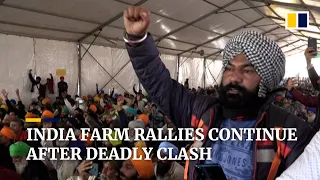 Defiant Indian farmers continue to protest after deadly clash on Republic Day