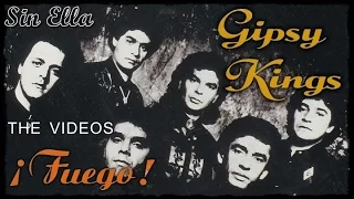 Gipsy Kings - Sin Ella - Fuego!