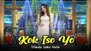 KOK ISO YO - Difarina Indra Adella - OM ADELLA