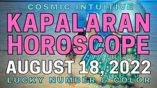 Gabay Kapalaran Horoscope ngayon AUGUST 18, 2022 Daily horoscope for today lucky numbers and color