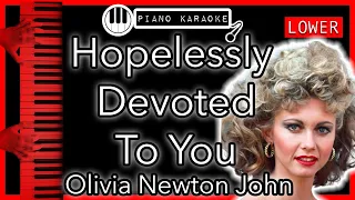 Hopelessly Devoted To You (LOWER -3) - Olivia Newton John - Piano Karaoke Instrumental