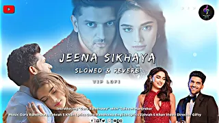 Jeena Sikhaya Lofi (Song)|Kuch Khattaa Ho Jaay: Guru Randhawa, Saiee M Manjrekar | Sachet- Parampara