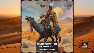 Don Juan Mezcal ● Folktronicast ⭐️ 1 ● Ali Farka Toure ● Yemanjo ● Karmaâ ● Mula